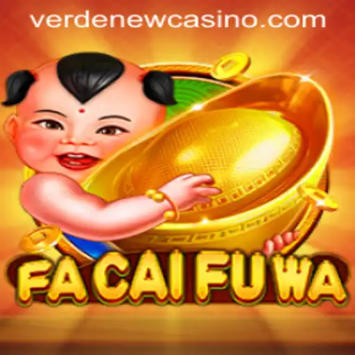 FaCaiFuWa: A Thrilling Adventure Awaits at Verde Casino