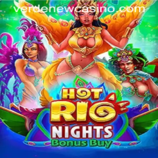 HotRioNightsBonusBuy: Exploring the Thrills of Verde Casino