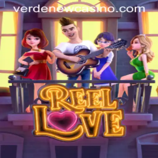 Exploring the Thrills of ReelLove at Verde Casino